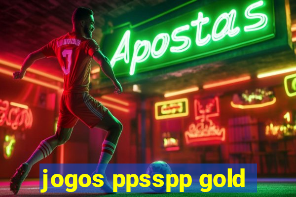 jogos ppsspp gold